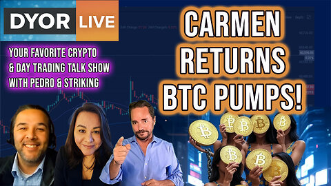 Carmen Returns and BTC Pumps - Day Trading Thursday