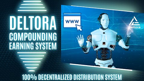 DELTORA compounding earning system, 100% decentralized distribution system