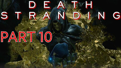 Death Stranding - Part 10 - Higgs Hijinx - 1080P