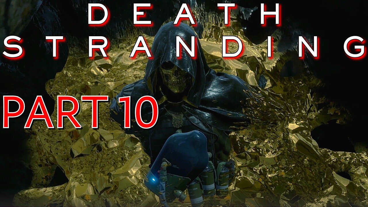 Death Stranding - Part 10 - Higgs Hijinx - 1080P