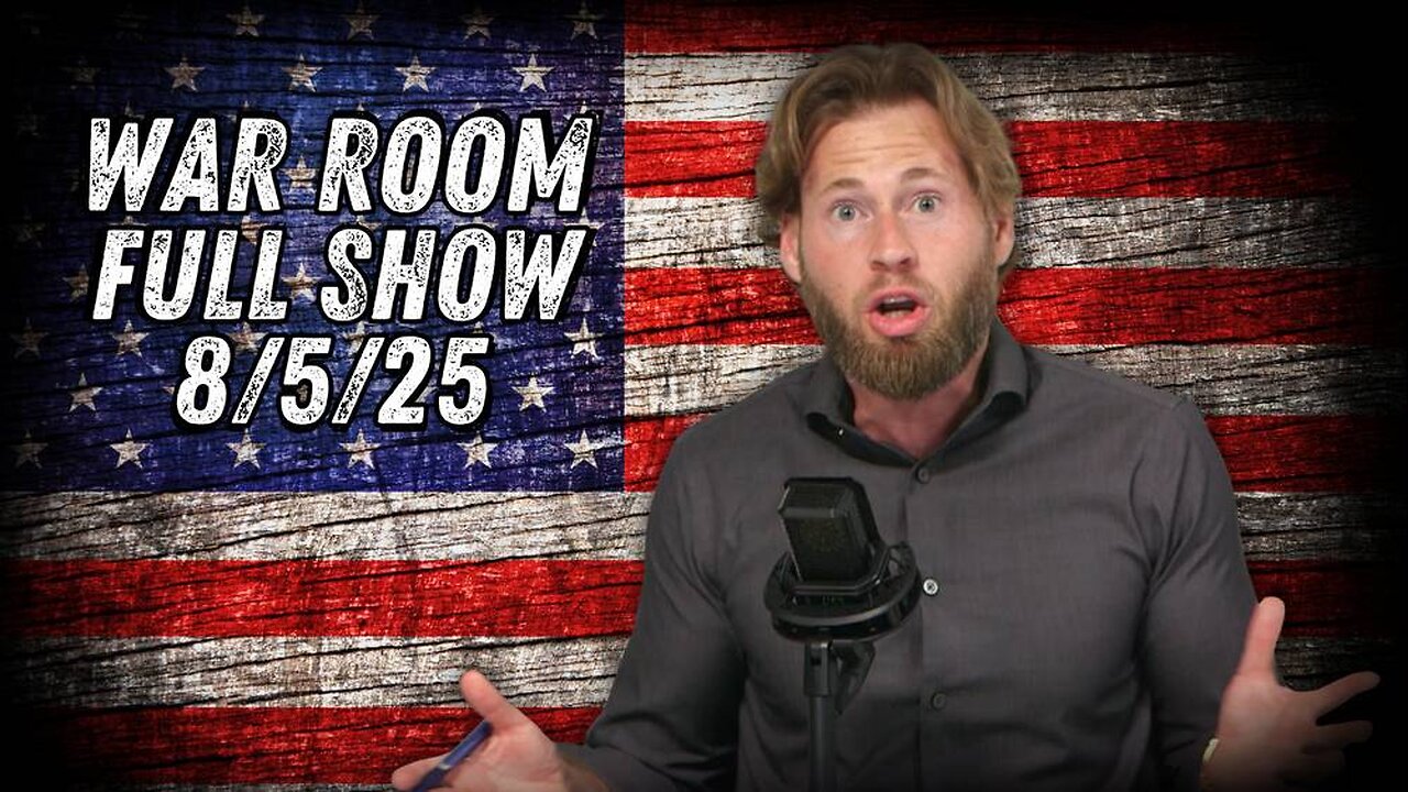 War Room With Owen Shroyer TUESDAY FULL SHOW 8/5/25