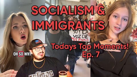Time To Stand Up Against Socialism! Todays Top Moments! ICE, Liberals, Trans & More! Ep. 7