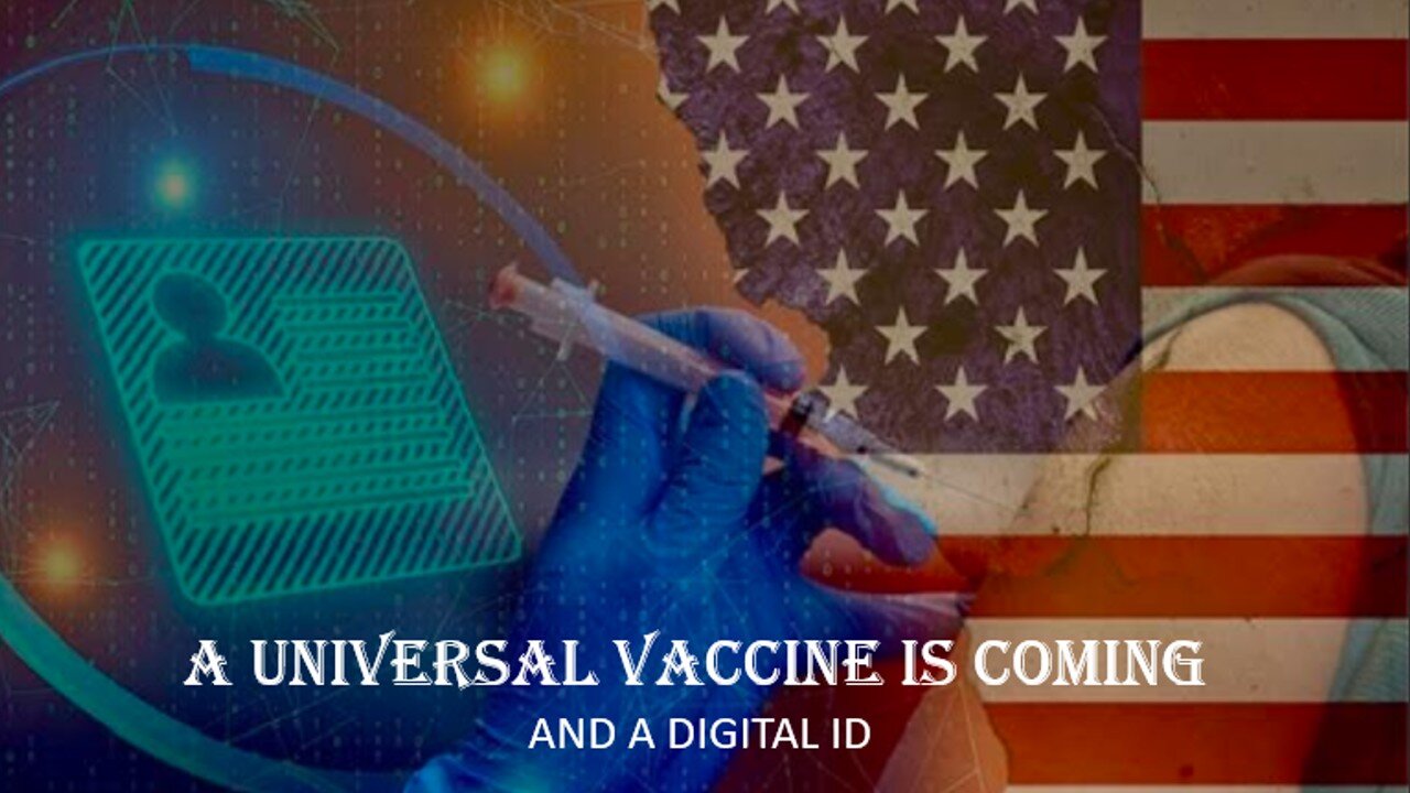 Episode 391 May 4, 2025 A Universal Vaccine & Digital ID