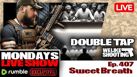 Sweat Breath - Double Tap 407 (Gun Podcast)