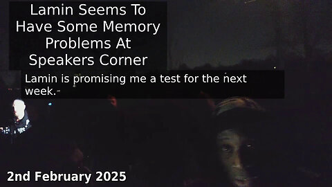 Lamin Seems To Have Some Memory Problems At Speakers Corner