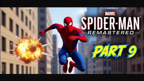 🕸️ Marvel’s Spider-Man Part 9 | Epic Battles in the City!
