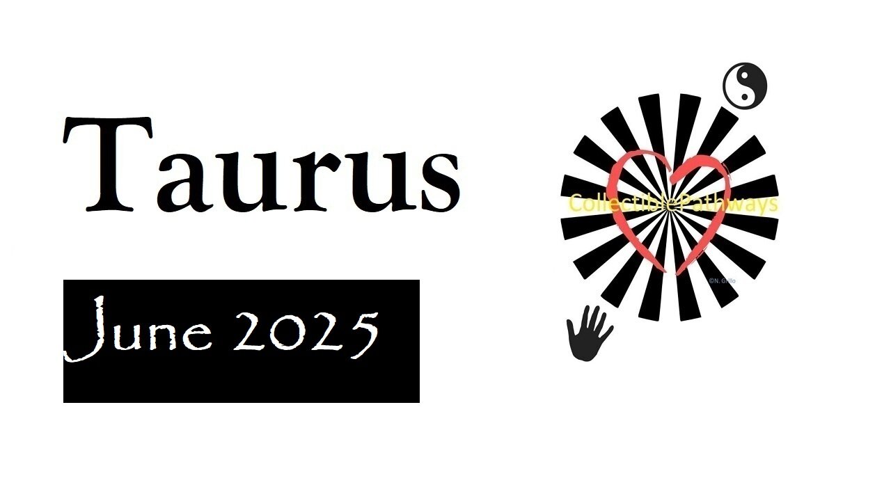 Taurus June 2025 Tarot Reading - Tap Into Tarot