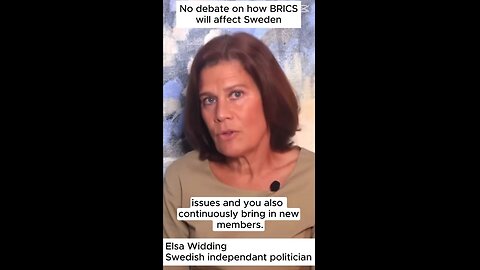Elsa Widding - No debate on how BRICS will affect Sweden