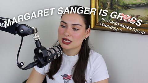 The Life of Planned Parenthood Founder: Margaret Sanger