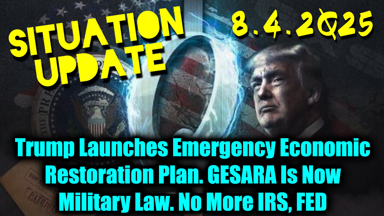 SIU 8.4.25, GESARA Is Now Military Law. No More IRS, FED