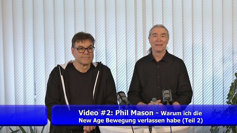 #2: Phil Mason - Warum ich die New Age Bewegung verlassen habe (Teil 2)