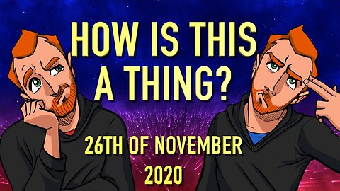 [Nov 26, 2020] How is This a Thing? [Computing Forever]