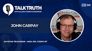 Talk Truth 03.18.25 - John Carpay