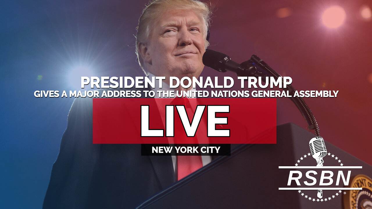 LIVE: President Trump Gives a Major Address to the United Nations General Assembly in NYC - 9/23/25 2025-09-23 13:21