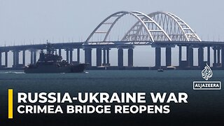Russian bridge to Crimea reopens after Ukrainian attack