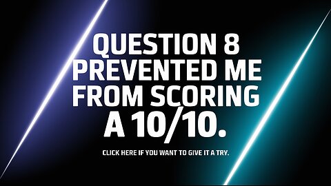 Unsurpassed Intelligence Quiz