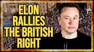 Elon Addresses Far-Right Rally in UK