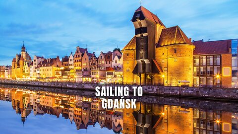 Sailing to Gdańsk #Gdańsk #balticsea #travelsong