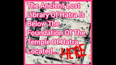 The Ancient Lost Library Of Hatra Is Below The Foundation Of The Temple Of Hatra Located Here