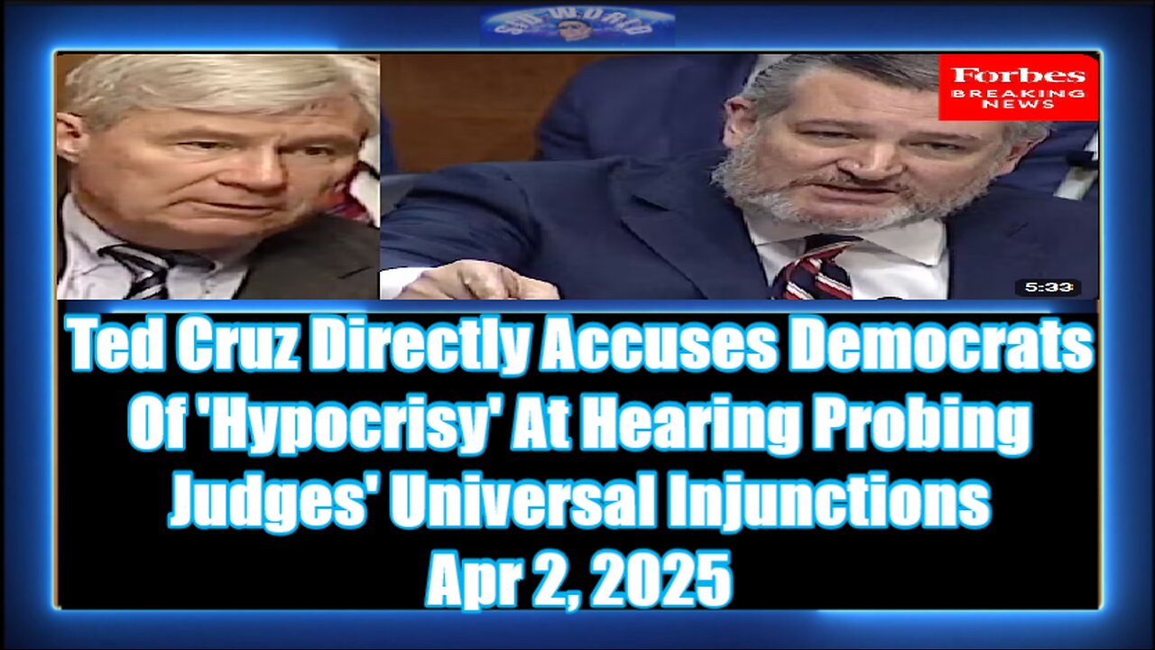 Ted Cruz Directly Accuses Democrats Of 'Hypocrisy' At Hearing Probing Judges' Universal Injunctions