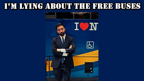 Mamdani's Free Buses - He's Lying!