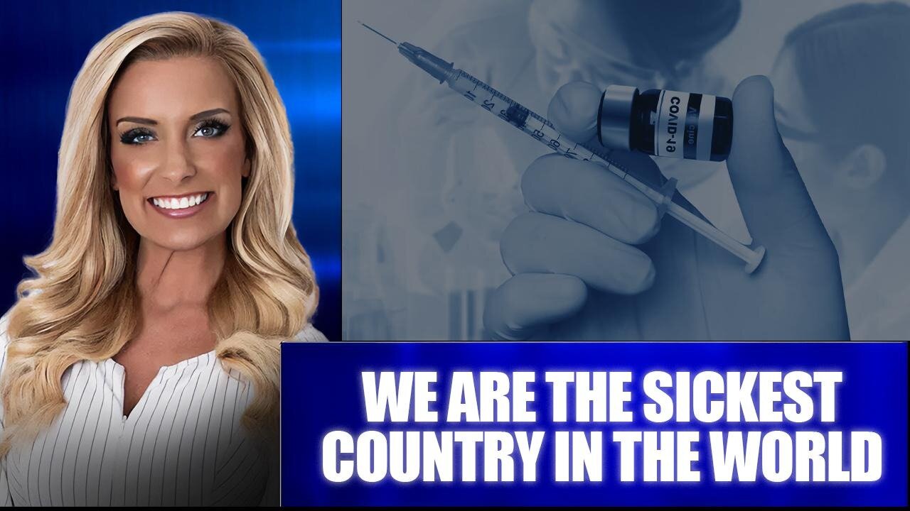 WE ARE THE SICKEST COUNTRY IN THE WORLD