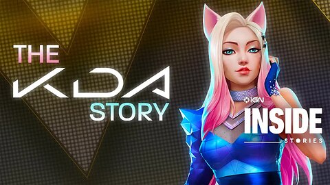 From League of Legends to K-Pop Sensations - The K_DA Story _ IGN Inside Stories