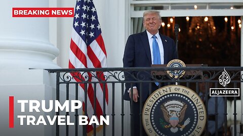Trump announces travel ban on people from 12 countries