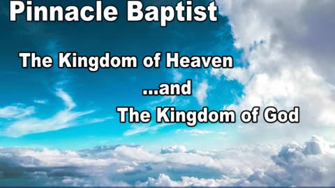 The Kingdom of Heaven and the Kingdom of God