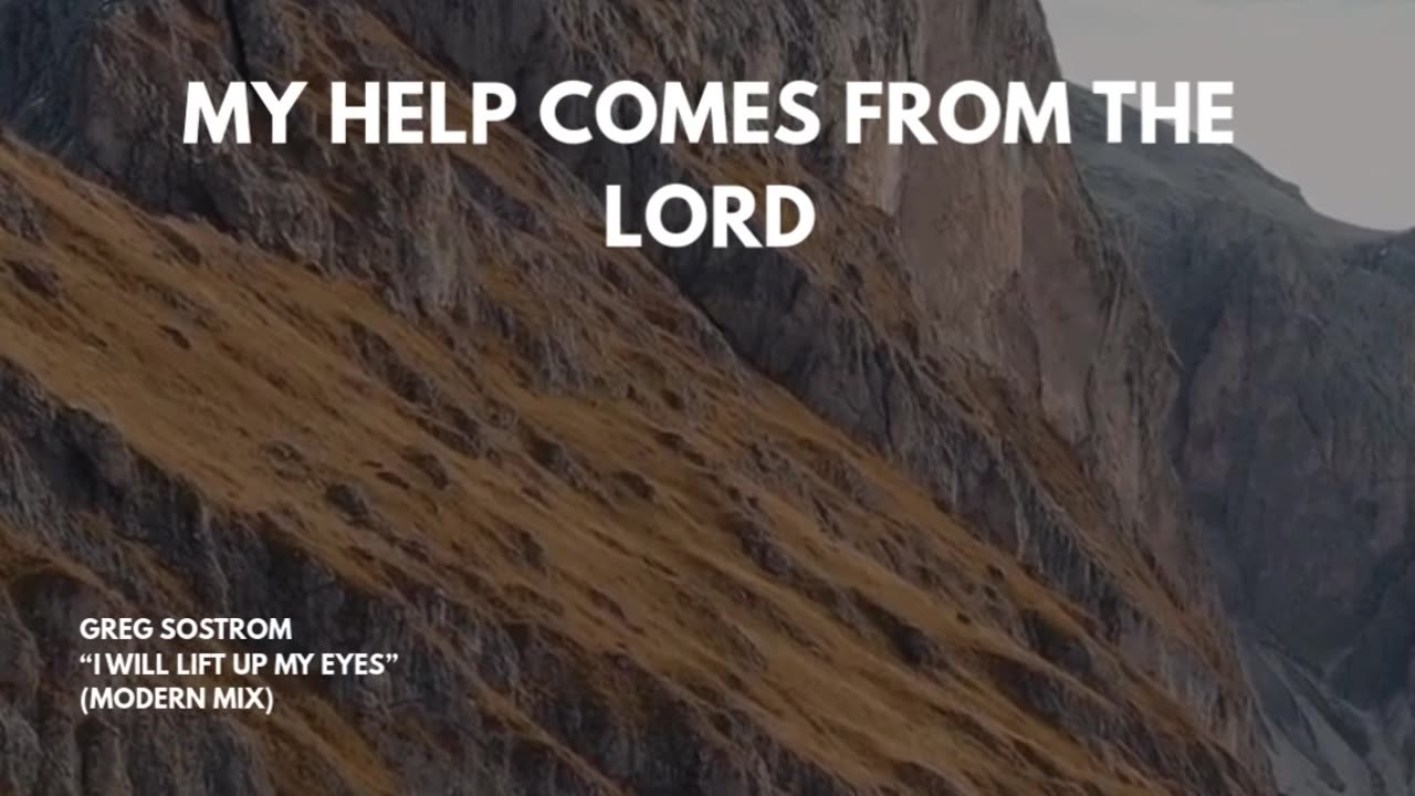 I Will Lift Up My Eyes-clip 2 from Greg Sostrom