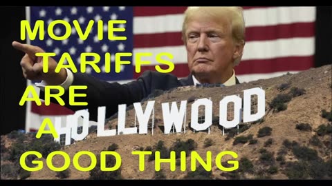 movie tariffs are a good thing