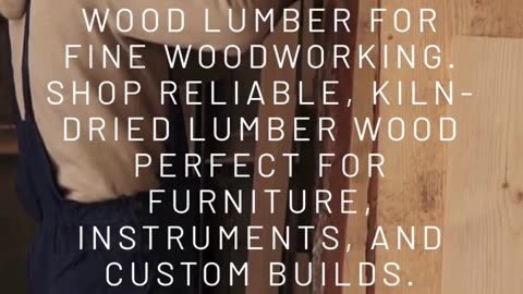 Lumber for Every Woodworking Need