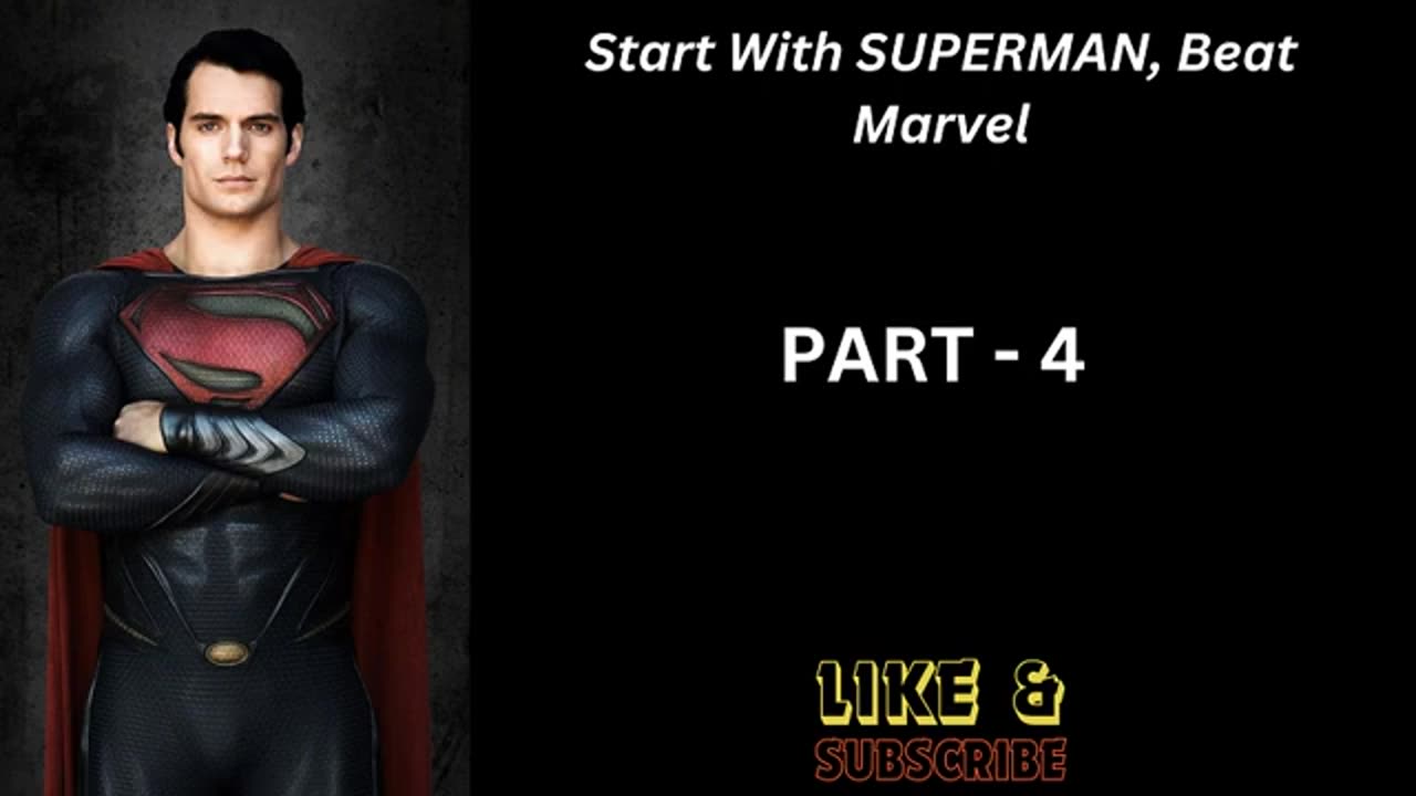 Start with SUPERMAN, Beat Marvel Chapter 46 - 60