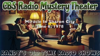 78-06-06 CBS Radio Mystery Theater Miracle In Sharon City