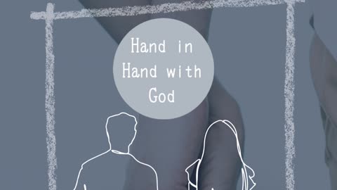 Hand in Hand with God