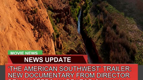 The American Southwest Trailer New Documentary