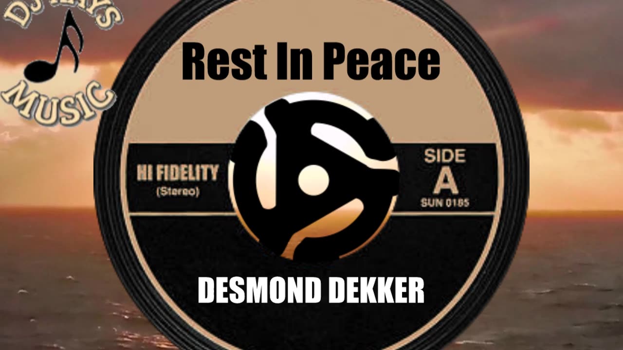 R.I.P. DESMOND DEKKER