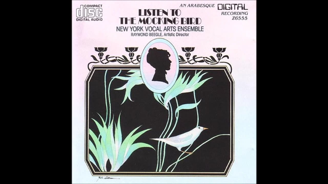 Listen to the Mocking Bird New York Vocal Arts Ensemble 1986