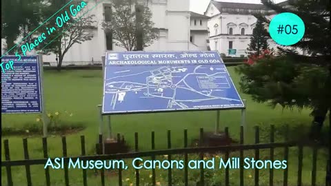 Must visit 5 Attractions in Old goa Umakant’s Goa Travel Vlog, July-Aug 2018