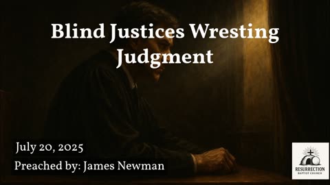 Blind Justices Wresting Judgment