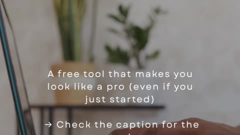 A Free Tool That Makes You Look Like A Pro (Even If You Just Started)