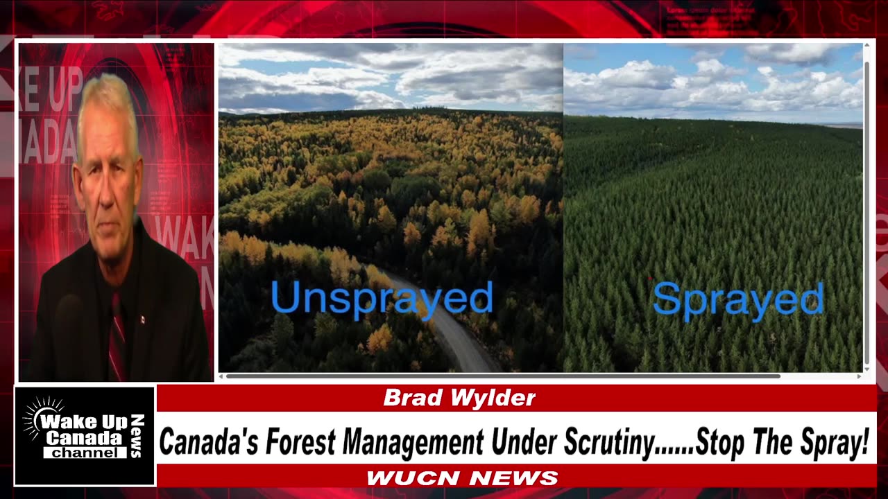 WUCN-Epi#330-Canada's Forest Management Under Scrutiny......Stop The Spray