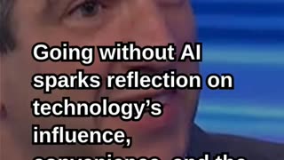 New York Times Reporter Spends 48 Hours Without AI