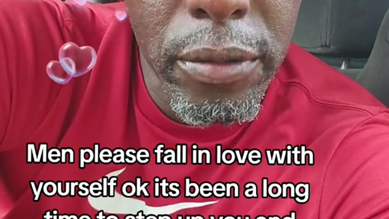 MEN Please FALL in LOVE with YOURSELF, OK, Its been a LONG TIME to step up YOU and ONLY YOU and