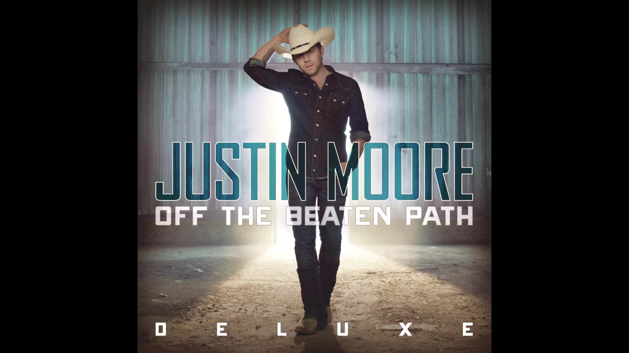 JUSTIN MOORE - OFF THE BEATEN PATH DELUXE [FULL ALBUM]