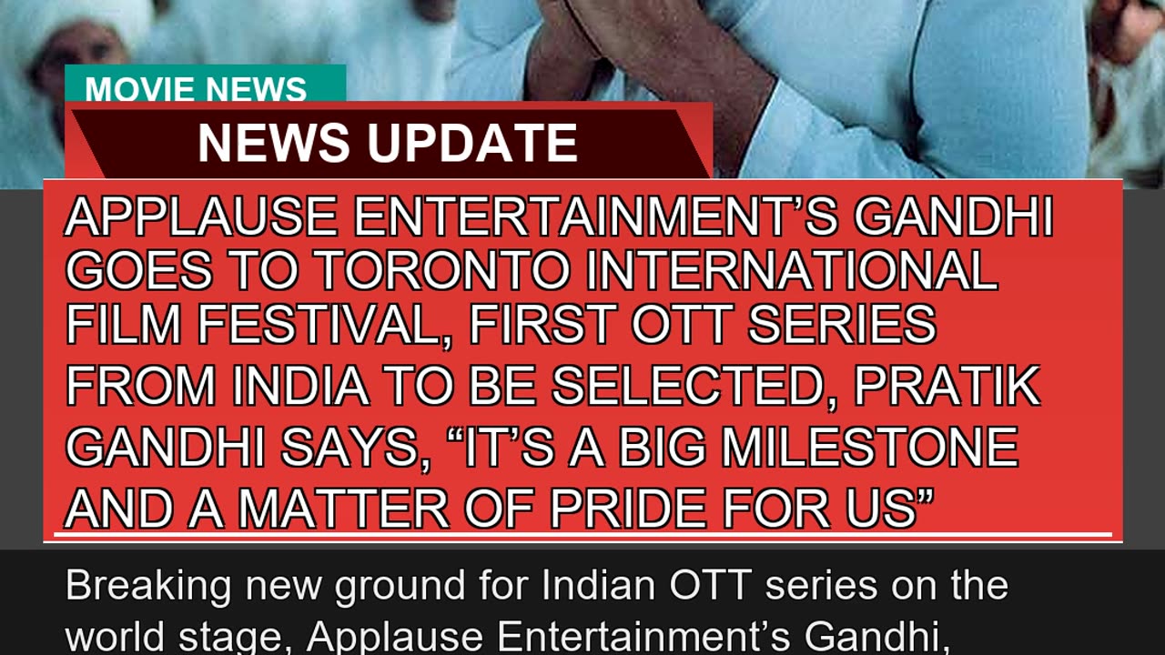Applause Entertainments Gandhi Goes to Toronto in