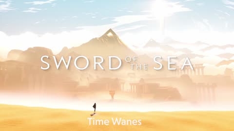 Sword of the Sea OST - Time Wanes