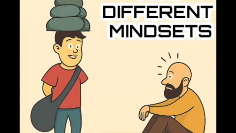 Two different mindset