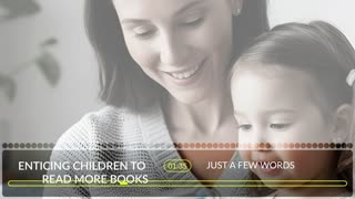 Enticing Children To Read More Books