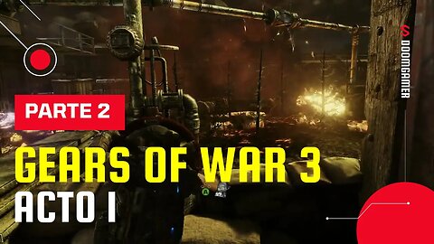 🎮 Gears of War 3 – Act I: Part 2
